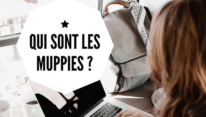 Qui sont les Muppies ?